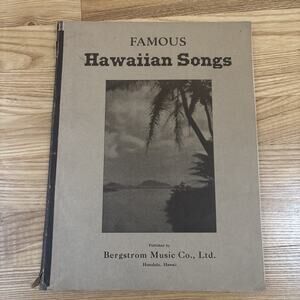 Famous Hawaiian Songs by Sonny Cunha 1st Ed. Bergstrom Music Co 1914 Songbook